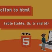 08 HTML Table Tags Table Th Tr And Td Elements And Stylizing Using Inline CSS