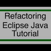 Eclipse Java Tutorial 11 Refactoring