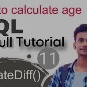DateDiff Function In Sql Server How To Calculate Age Using DateDiff Part 11 Sql Full Tutorial
