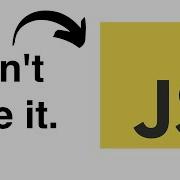 What To Do If You Hate JavaScript