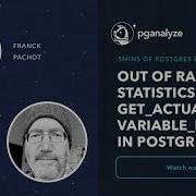 Out Of Range Planner Statistics And Get Actual Variable Range In Postgres