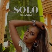Blanka Solo Official Music Video