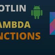 Kotlin Lambda Functions Simple Explanation Code With Yash