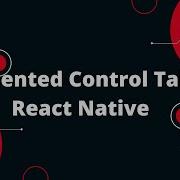Segmented Control Tab In React Native