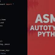 ASMR Autotyping Python Pyautogui Pynput
