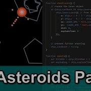 JS Asteroids Game Part 4 Shooting Lasers And Asteroid Destruction