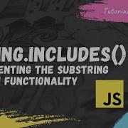 How To Use String Includes In JavaScript