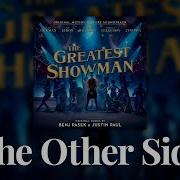 The Greatest Showman Cast The Other Side Official Audio