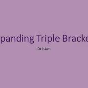 Expanding Triple Brackets