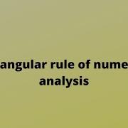 RectanguLar RuLe Of NumericaL AnaLysis