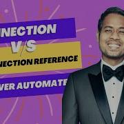 Connection Reference V S Connection Power Automate Usacases
