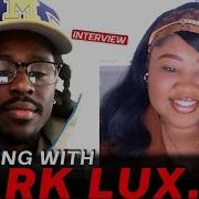 Mark Lux The Future Of The West Talks New Mixtape Kendrick Comparisons Hip Hop S Survival More