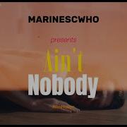 MARINESCWHO Ain T Nobody AfroHouse Remix