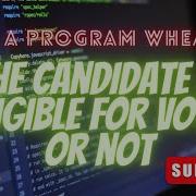 Java Program For Candidates Is Eligible For Vote Or Not
