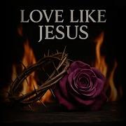 Love Like Jesus Drew Meadows Official Music Visualizer
