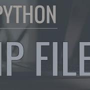 Python Tutorial Zip Files Creating And Extracting Zip Archives