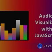 Audio Visualizer With JavaScript