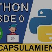 Encapsulamiento De Variables De Clase En Python Curso Python 3 31