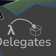 C Delegates Lambdas Explained