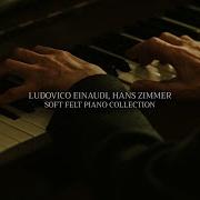 EINAUDI ZIMMER Immersive Study Focus Work Music Soft Felt Piano Collection