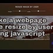 Resize Image By User With Javascript
