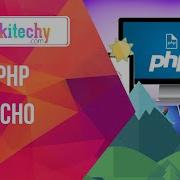 Php Echo Php Echo Variable Echo Print Echo Php Project Wikitechy Com