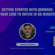 Getting Started With Quarkus From Zero To Native In 60 Minutes