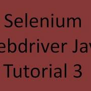 Selenium Webdriver Java Tutorial 3