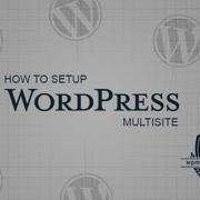 How To Setup WordPress Multisite