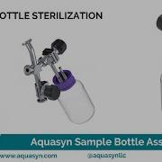 Aquasyn Sample Bottle Assembly