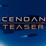ASCENDANCE Space 4x Game Teaser