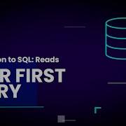 Your First SQL Query