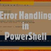 Error Handling In PowerShell