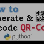 How To Generate And Decode QR Code In Python