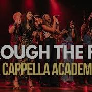 Through The Fire Chaka Khan Anchor Echo A Cappella Academy