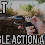 Colt Single Action Army Shooting The Legendary Revolver