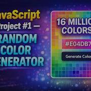 JavaScript Beginner Project Random Color Generator 16 Million Combinations