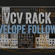Experiments With Envelope Followers In VCV Rack