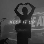 Chase Atlantic Keep It Up Türkçe Çeviri
