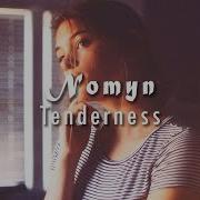 Nomyn Tenderness Melodic Garage