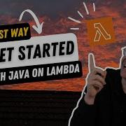 The Easiest Way To Get Started With Java On AWS Lambda