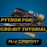 MicroPython For Micro Bit Tutorial