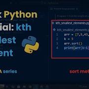 Find The Kth Smallest Element In Python Under Min