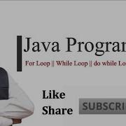 Java Program For Loop While Loop Do While Loop Switch Case