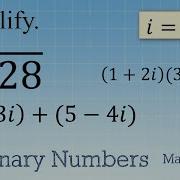 Imaginary And Complex Numbers Simplify Add Subtract Multiply And Divide