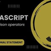 JavaScript Conditional Statement 2 Comparison Operator