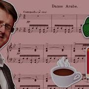 Tchaikovsky S Arabian COFFEE Dance From Nutcracker Analysis