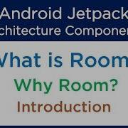Introduction To ROOM Android ROOM Database Tutorial Android Architecture 4 1