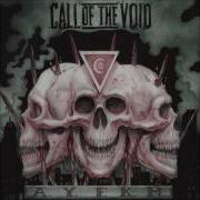 Call Of The Void AYFKM Full EP