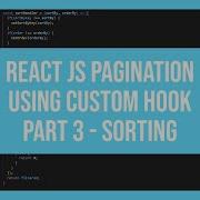 ReactJS Pagination Using Custom Hook Part 3 Sorting